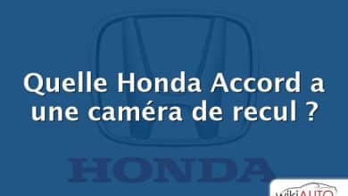 Quelle Honda Accord a une caméra de recul ?